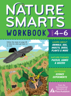 Nature Smarts Workbook 1; Ages 4–6: Nature-Themed Puzzles, Games  Quizzes; Outdoor Science Experiments; and Sticker Activities 1635863961 Book Cover