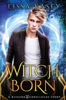 WitchBorn (Kitsune Chronicles) B0DHWSR6DZ Book Cover