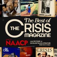 The Best of the Crisis Magazine: Over 100 Years of Excellence in Black Literature from 1910 to Today B0HGYZXLDL Book Cover