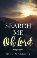 Search Me Oh Lord B0BRDG17J1 Book Cover