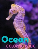 Ocean Coloring Book: An Ocean Life Coloring Book for Kids Ages 2-4, 4-8 with 90+ Coloring Pages of Cute Ocean Animals null Book Cover