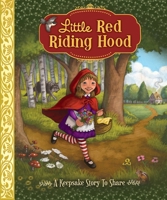 Little Red Riding Hood - A Keepsake Story to Share 164269178X Book Cover