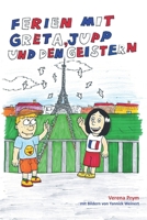 Ferien mit Greta, Jupp und den Geistern (Greta, Jupp und die Geister) 3861967804 Book Cover