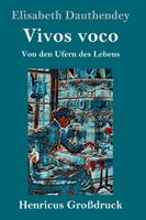 Vivos voco (Großdruck) (German Edition) 3847825356 Book Cover