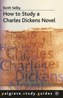 How to Study a Charles Dickens Novel (How to Study Literature) 0333467280 Book Cover