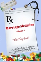 Marriage Medicine Volume 4: The Playbook 1716152917 Book Cover