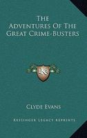 The Adventures Of The Great Crime-Busters 1163140147 Book Cover
