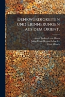 Denkwürdigkeiten Und Erinnerungen Aus Dem Orient, Volume 2... 1248007417 Book Cover