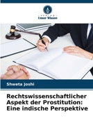 Rechtswissenschaftlicher Aspekt der Prostitution: Eine indische Perspektive (German Edition) 6208371546 Book Cover