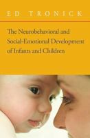 The Neurobehavioral and Social Emotional Development of Infants and Children (Norton Series on Interpersonal Neurobiology) 039370517X Book Cover