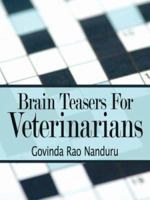 Brain Teasers For Veterinarians 1425937543 Book Cover