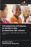 Introduzione all'abuso, ai diritti e alla protezione dei minori (Italian Edition) 6207597796 Book Cover