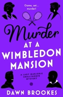 Murder at a Wimbledon Mansion 1805089420 Book Cover