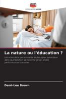 La nature ou l'éducation ? 6209365256 Book Cover