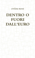 Dentro O Fuori Dall'euro 1326007009 Book Cover