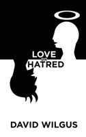 Love or Hatred 1959434772 Book Cover