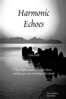 Harmonic Echoes 0955980526 Book Cover
