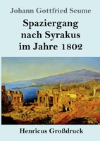 Spaziergang nach Syrakus im Jahre 1802. 1533156123 Book Cover