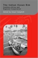 The Indian Ocean Rim: Southern Africa and Regional Cooperation 1138862479 Book Cover