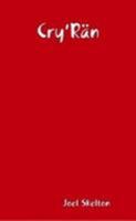 Cry'Rän 0557037220 Book Cover