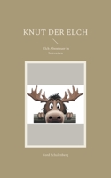 Knut der Elch: Elch Abenteuer in Schweden (German Edition) 3769363272 Book Cover
