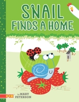 Snail Finds a Home 1534431853 Book Cover