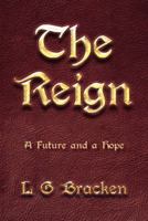 The Reign: A Future and a Hope 1512745316 Book Cover