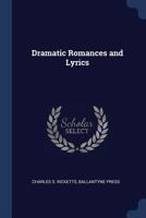 Dramatic Romances and Lyrics 1022205420 Book Cover