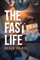 The Fast Life 1640271112 Book Cover
