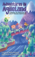 Adventures in AgileLand: Learning Teamwork, Adaptability, and Problem Solving Through Storytelling (AgileLand Adventures) B0H6M3FLQH Book Cover