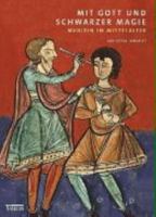 Mit Gott und schwarzer Magie: Medizin im Mittelalter 3806219508 Book Cover