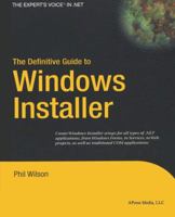 The Definitive Guide to Windows Installer (Expert's Voice in Net) 1590592972 Book Cover