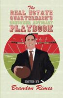 The Real Estate Quarterback's Consumer Advocacy Playbook 1943402140 Book Cover