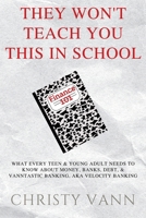 They Won't Teach You This in School B0H93Q2GZ7 Book Cover
