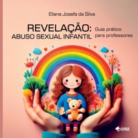 Revelação De Abuso Sexual Infantil (Portuguese Edition) 6501233526 Book Cover