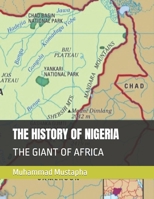 The History of Nigeria: The Giant of Africa B0BTJ98JBQ Book Cover