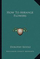 How To Arrange Flowers 1163189650 Book Cover