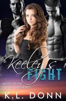 Keeley's Fight 1515232735 Book Cover