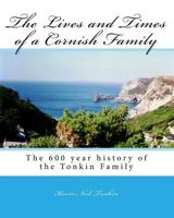The Lives and Times of the Cornish Family 1449553958 Book Cover