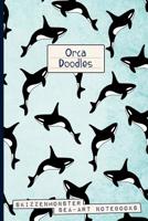 Orca Doodles: Ocean-Lover Doodle Notebook - 120 Dot-Grid and Blank Pages for Stress Relief Doodling & Notes 107469791X Book Cover