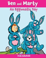 Ben and Marty: An Eggomatic Day 1999003373 Book Cover