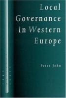 Local Governance in Western Europe (SAGE Politics Texts series) 0761956379 Book Cover