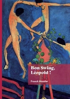 Bon swing, Léopold ! (French Edition) 2414801212 Book Cover