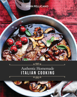 Authentic Homemade Italian Cooking 1742577059 Book Cover