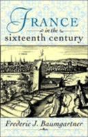 France in the Sixteenth Century 0312158564 Book Cover