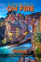 Setting the Waves on Fire 1734247770 Book Cover