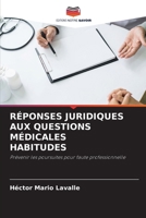 Réponses Juridiques Aux Questions Médicales Habitudes (French Edition) 6208328446 Book Cover