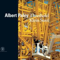 Albert Paley: Threshold Klein Steel 8861303056 Book Cover