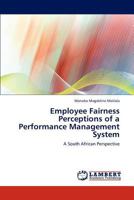 Employee Fairness Perceptions of a Performance Management System 3848441985 Book Cover