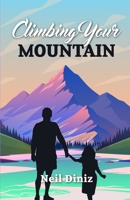 Climbing Your Mountain B088T1KF7B Book Cover